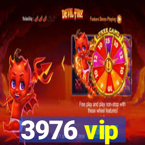 3976 vip